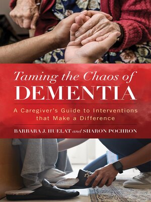 cover image of Taming the Chaos of Dementia